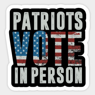 patriots vote in person Sticker